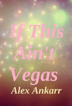 Cover If This Ain't Vegas (eBook, ePUB)
