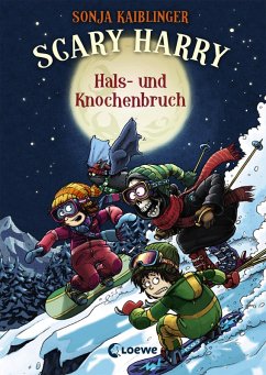 Hals- und Knochenbruch / Scary Harry Bd.6 (eBook, ePUB) - Kaiblinger, Sonja