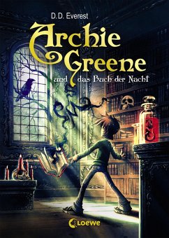 Archie Greene und das Buch der Nacht / Archie Greene Bd.3 (eBook, ePUB) - Everest, D. D.