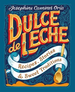 Dulce de Leche (eBook, ePUB) - Oria, Josephine Caminos