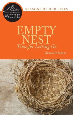 Empty Nest, Time for Letting Go (eBook, ePUB) - Sauline, Thomas D.