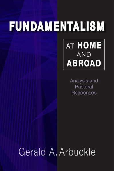 Fundamentalism at Home and Abroad (eBook, ePUB) Fundamentalism at Home and Abroad (eBook, ePUB)