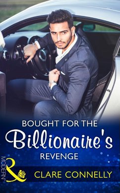 Bought For The Billionaire's Revenge (Mills & Boon Modern) (eBook, ePUB) - Connelly, Clare