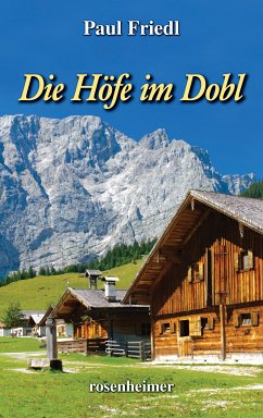 Die Höfe im Dobl (eBook, ePUB) - Friedl, Paul