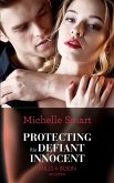 Protecting His Defiant Innocent (Mills & Boon Modern) (Bound to a Billionaire, Book 1) (eBook, ePUB)
