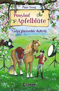 Ladys glanzvoller Auftritt / Ponyhof Apfelblüte Bd.10 (eBook, ePUB) - Young, Pippa