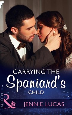 Carrying The Spaniard's Child (Mills & Boon Modern) (Secret Heirs of Billionaires, Book 10) (eBook, ePUB) - Lucas, Jennie