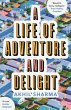 A Life of Adventure and Delight (eBook,... - Bild 1
