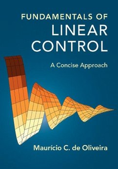Fundamentals of Linear Control (eBook, ePUB) - Oliveira, Mauricio C. de
