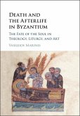 Death and the Afterlife in Byzantium (eBook, ePUB)