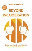 Beyond Incarceration (eBook, ePUB)