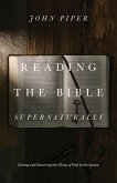 Reading the Bible Supernaturally (eBook, ePUB)