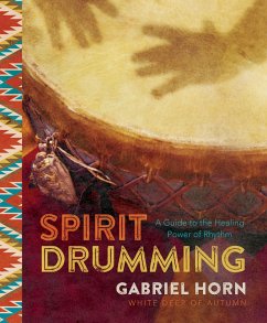 Spirit Drumming (eBook, ePUB) - Horn, Gabriel