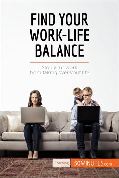 Find Your Work-Life Balance (eBook, ePUB) - 50minutes