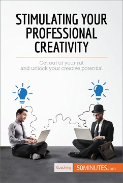 Stimulating Your Professional Creativity (eBook, ePUB) - 50minutes