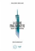 La Légende Final Fantasy VII (eBook, ePUB)