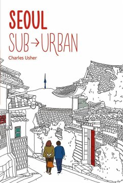 Seoul Sub-urban (eBook, ePUB) - Usher, Charles