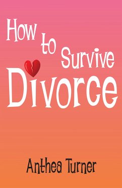 How to Survive Divorce (eBook, ePUB) - Turner, Anthea