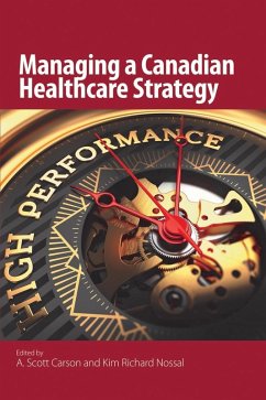 Managing a Canadian Healthcare Strategy (eBook, PDF) - Carson, A. Scott