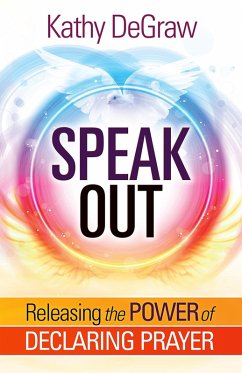 Speak Out (eBook, ePUB) - Degraw, Kathy