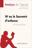 W ou le Souvenir d'enfance de Georges Perec (Analyse de l'oeuvre) (eBook, ePUB)