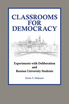Classrooms for Democracy (eBook, ePUB) - Makarov, Denis