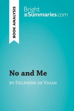 No and Me by Delphine de Vigan (Book Analysis) (eBook, ePUB) - Summaries, Bright