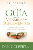 La guia para las vitaminas y suplementos (eBook, ePUB) La guia para las vitaminas y suplementos (eBook, ePUB)
