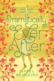 Dramatically Ever After (eBook, ePUB)