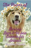 The Power of Bailey, Bach and Verbeia Essences for Animals (eBook, ePUB)