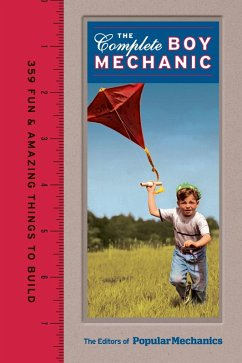 Cover Popular Mechanics The Complete Boy Mechanic (eBook, ePUB)