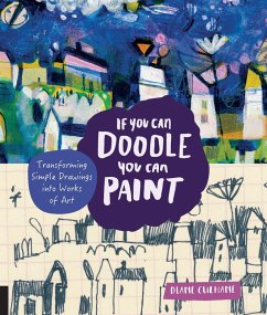 If You Can Doodle, You Can Paint (eBook, ePUB) - Culhane, Diane