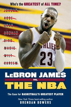 LeBron James vs. the NBA (eBook, ePUB) - Bowers, Brendan; Jones, Ryan