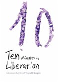 Ten Minutes to Liberation (eBook, ePUB)