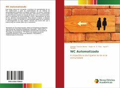 WC Automatizado - Bento, Rodrigo Teixeira;Silva, Roger W. O.;Pereira, Ingrid F.