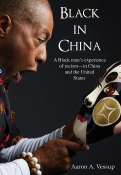 Black in China (eBook, PDF) - Vessup, Aaron A.
