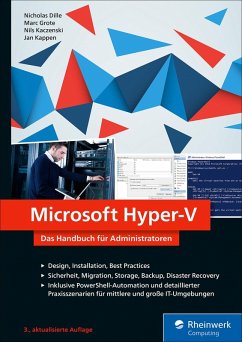 Microsoft Hyper-V (eBook, ePUB) - Dille, Nicholas; Grote, Marc; Kaczenski, Nils; Kappen, Jan
