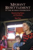 Migrant Resettlement in the Russian Federation (eBook, PDF) Migrant Resettlement in the Russian Federation (eBook, PDF)