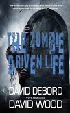 The Zombie Driven Life (eBook, ePUB)