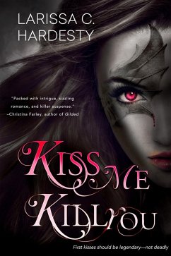 Kiss Me, Kill You (eBook, ePUB) - Hardesty, Larissa C.