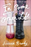 In Some Other Life (eBook, ePUB) In Some Other Life (eBook, ePUB)