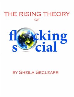 The Rising Theory of Flocking Social (eBook, ePUB) - Seclearr, Sheila