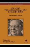 Locating the Anglo-Indian Self in Ruskin Bond (eBook, PDF) Locating the Anglo-Indian Self in Ruskin Bond (eBook, PDF)
