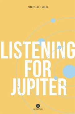 Listening for Jupiter (eBook, ePUB) - Landry, Pierre-Luc