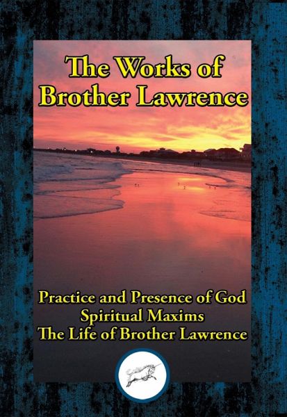 Works of Brother Lawrence (eBook, ePUB) Works of Brother Lawrence (eBook, ePUB)