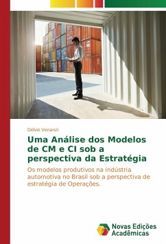 Uma Análise dos Modelos de CM e CI sob a perspectiva da Estratégia - Venanzi, Délvio
