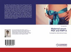 Maternal serum PlGF and PAPP-A