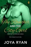 The Rancher and The City Girl (eBook, ePUB)