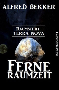 Ferne Raumzeit - Raumschiff Terra Nova (eBook, ePUB) - Bekker, Alfred