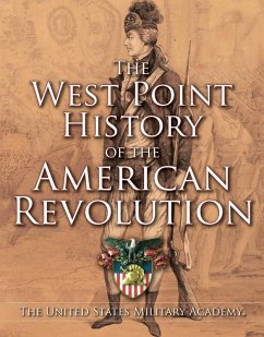 West Point History of the American Revolution (eBook, ePUB) - United States Military Academy, The